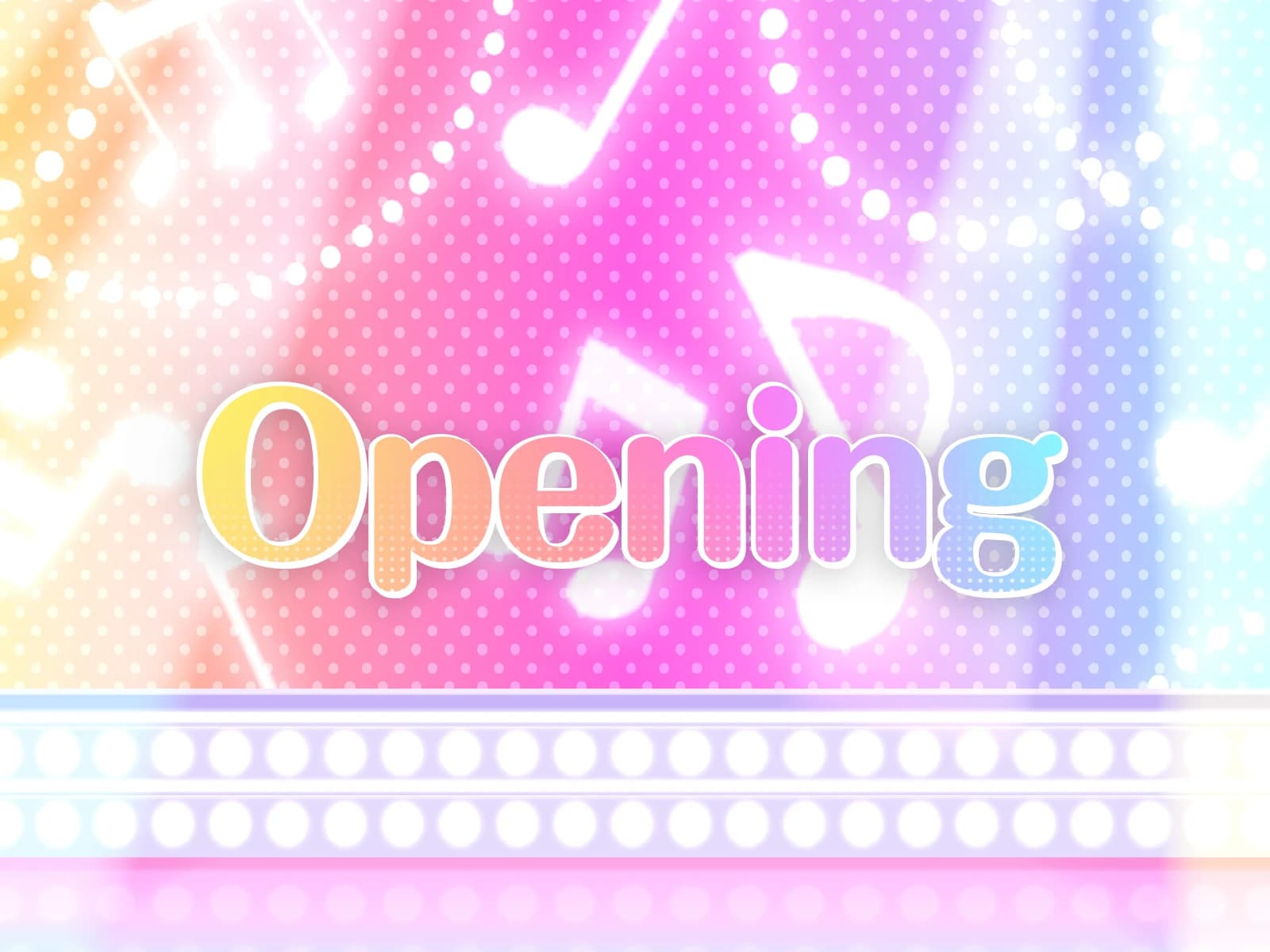 Opening